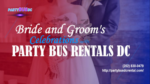 Bride-and-Grooms-Celebrations-with-Party-Bus-Rentals-DC.jpg