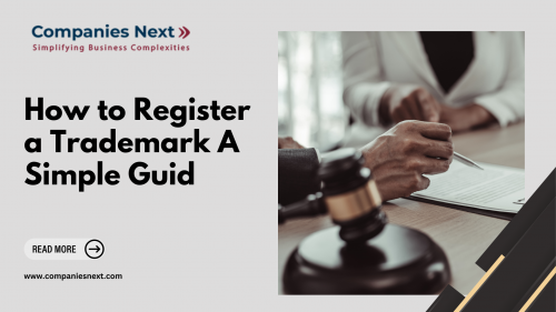 Discover the essential steps for trademark registration in this easy-to-follow guide. Learn how to protect your brand and ensure legal security for your business. Also read- https://www.companiesnext.com/trademark-registration