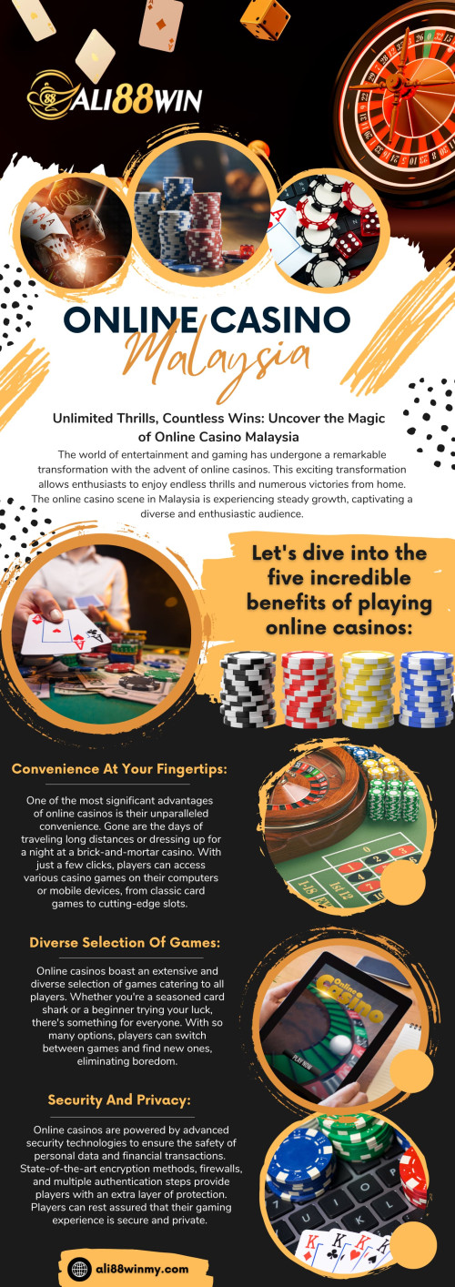 If you're looking for an exciting way to experience the thrill of casinos without leaving your home, an online casino Malaysia offers a magical opportunity. With a wide range of games and the potential for countless wins, these virtual platforms bring the excitement of gambling to your fingertips.

Official Website: https://ali88winmy.com

Chat on WhatsApp: +60 10–855 7433