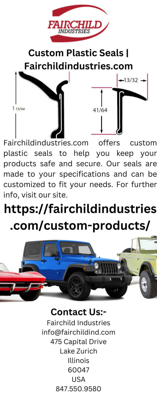 Fairchildindustries.com offers custom plastic seals to help you keep your products safe and secure. Our seals are made to your specifications and can be customized to fit your needs. For further info, visit our site.

https://fairchildindustries.com/custom-products/