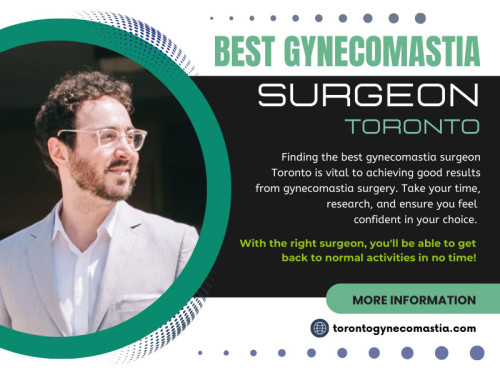 Best Gynecomastia Surgeon Toronto