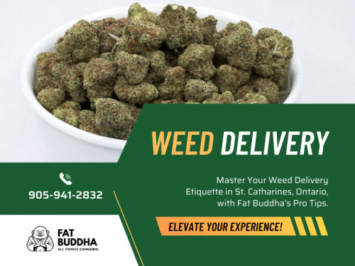 If you're seeking an elevated experience when it comes to weed delivery ST Catharines Ontario– look no further than Fat Buddha! With our commitment to quality and convenience, we're sure you won't be disappointed. 

Official Website : https://fatbuddha.ca

Fat Buddha
Address: St Catharines,ON L4M2E3, Canada
Phone: 905-941-2832

Find Us On Google Map : https://goo.gl/maps/yaoa7XGKQ4Gdvn5K7

Business Site: https://fat-buddha.business.site

Our Profile: https://gifyu.com/fatbuddha

More Images :
https://tinyurl.com/5n6s8pa3
https://tinyurl.com/5avy54s
https://tinyurl.com/mvz7mpw5
https://tinyurl.com/4bt5ka8r