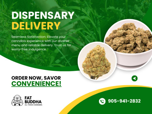 Placing an order for dispensary delivery is a straightforward process. Once you've selected your desired products, add them to your cart and proceed to checkout. You'll typically need to provide some personal information and proof of age to verify your legal age to purchase cannabis. After confirming your order, you can choose a delivery time that works best for you.

Official Website : https://fatbuddha.ca

Fat Buddha
Address: St Catharines,ON L4M2E3, Canada
Phone: 905-941-2832

Find Us On Google Map : https://goo.gl/maps/yaoa7XGKQ4Gdvn5K7

Business Site: https://fat-buddha.business.site

Our Profile: https://gifyu.com/fatbuddha

More Images :
https://tinyurl.com/24saf3rw
https://tinyurl.com/ury2yzvh
https://tinyurl.com/tz4rfv9n
https://tinyurl.com/2fdr827z