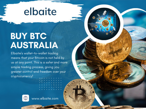 Complete the necessary identity verification to buy BTC Australia; for added security, secure a suitable cryptocurrency wallet, either hardware or software-based, aligning with your preferences. 

Official Website: https://www.elbaite.com

Google Business Site: https://elbaite.business.site

For More Information Visit Here: https://www.elbaite.com/buy-btc

Adress: Ghan, Northern Territory, 872B67 Australia

Find Us On Google Map: http://goo.gl/maps/pk3eVH4Mb1VoRyM49

Our Profile: https://gifyu.com/elbaitecrypto
More Images: 
https://tinyurl.com/25ec8jfh
https://tinyurl.com/2adwn9cn
https://tinyurl.com/2xsfh3vs
https://tinyurl.com/2c8x9cuj