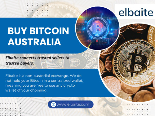 You can successfully buy Bitcoin Australia. Remember that the cryptocurrency market can be dynamic, so staying informed about the latest developments and practicing safe storage and trading is key to a successful investment journey. 

Official Website: https://www.elbaite.com

Google Business Site: https://elbaite.business.site

For More Information Visit Here: https://www.elbaite.com/buy-btc

Adress: Ghan, Northern Territory, 872B67 Australia

Find Us On Google Map: http://goo.gl/maps/pk3eVH4Mb1VoRyM49

Our Profile: https://gifyu.com/elbaitecrypto
More Images: 
https://tinyurl.com/25ec8jfh
https://tinyurl.com/2adwn9cn
https://tinyurl.com/2c8x9cuj
https://tinyurl.com/2c2sh6xp