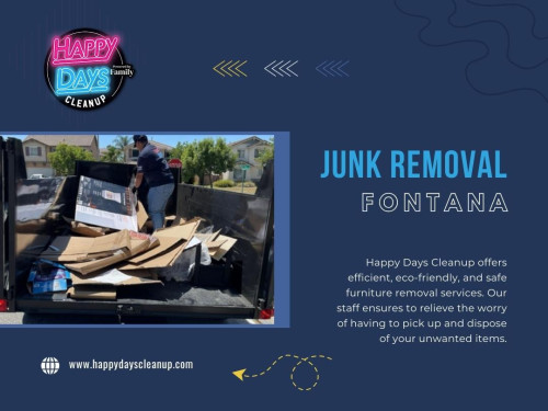 A junk removal company is a business that specializes in hauling away unwanted items and debris from homes, offices, construction sites, and more. These companies have trained professionals and appropriate equipment to safely and efficiently remove and dispose of your junk.

Visit Our Website: https://happydayscleanup.com/

Happy Days Cleanup

Address: 241 W. Rialto Avenue, P.O Box 1437, Rialto, California 92376
Phone Number: +1 (909) 828 - 1094
Email Address: Happydayscleanup@gmail.com
Monday: Open 24 hours, Tuesday - Friday: Closed, Saturday - Sunday: Open 24 hours
Service Area: Inland Empire We also proudly serve LA county areas, please inquire.

Our Profile: https://gifyu.com/happydayscleanup

See More:

https://v.gd/4hAtdC
https://v.gd/0CCT3T
https://v.gd/DBKWIQ
https://v.gd/SSQvi1