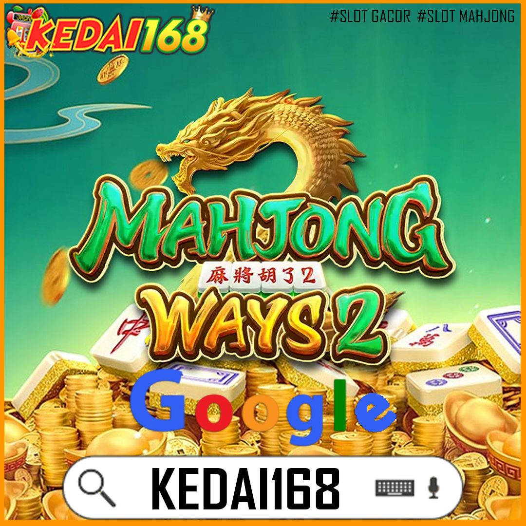 KEDAI168 ! Login Slot Mahjong Gacor Bocor Ledak Hari Ini