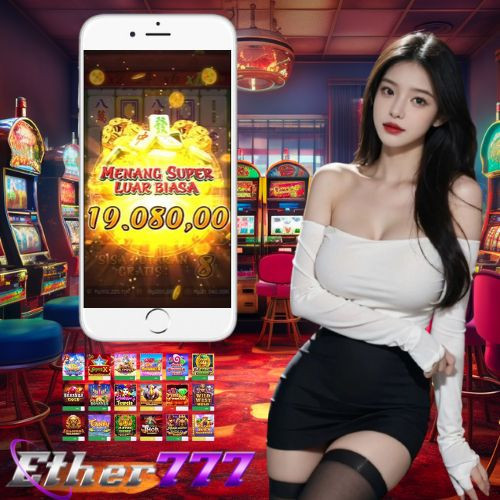 Ether777 > Slot Deposit 25 Bonus 25 To X3