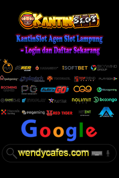 KantinSlot Agen Slot Lampung – Login dan Daftar Sekarang