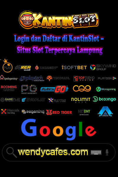 Login dan Daftar di KantinSlot – Situs Slot Terpercaya Lampung