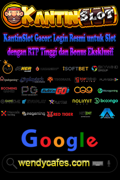 KantinSlot Gacor: Login Resmi untuk Slot dengan RTP Tinggi dan Bonus Eksklusif