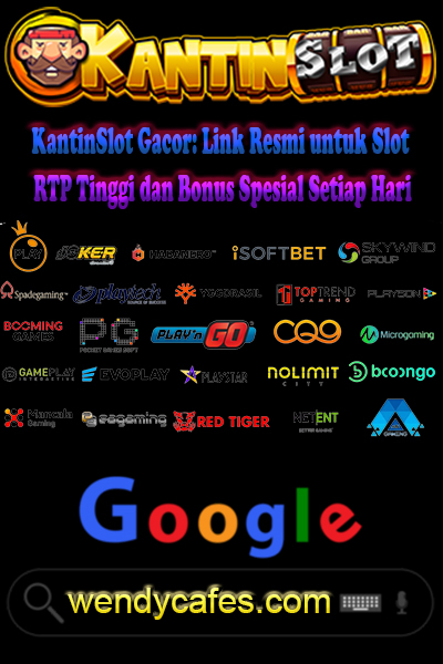 KantinSlot Gacor: Link Resmi untuk Slot RTP Tinggi dan Bonus Spesial Setiap Hari