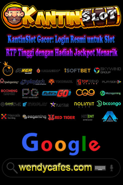 KantinSlot Gacor: Login Resmi untuk Slot RTP Tinggi dengan Hadiah Jackpot Menarik