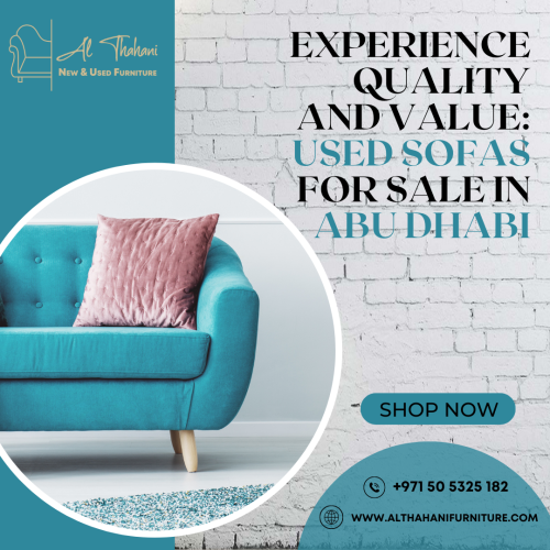 Upgrade your home with used sofas that offer both quality and value. Explore our collection of affordable and stylish options in Abu Dhabi.
#UsedSofasAbuDhabi #QualityFurniture
#HomeDecor #ValueForMoney
More Details: 
Website: https://www.althahanifurniture.com/selling-products/sofa-seating/
Phone Number: +0971 50 5325182
Address: Mussafah Saniya M-40 Abu Dhabi - U.A.E
Business Email: info@althahanifurniture.com