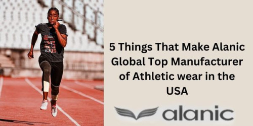 The reputation of Alanic Global can work as a stepping stone for other retailers or private-label clothing manufacturers planning to involve themselves in the Wholesale Athletic Wear industry.
https://www.alanicglobal.com/blog/5-things-that-make-alanic-global-top-manufacturer-of-athletic-wear-in-the-usa/