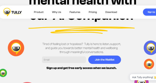 Find support for your mental health with our chat bot AI. Connect with a non-judgmental mental health chatbot today and take control of your well-being.
https://www.tully.ai/