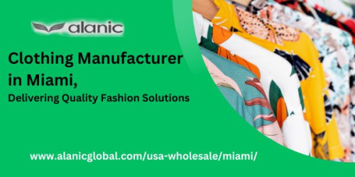 Discover Alanic Global, a leading clothing manufacturer in Miami, specializing in top-notch apparel production and innovative fashion solutions for brands worldwide.
https://www.alanicglobal.com/usa-wholesale/miami/