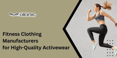 Get ready to elevate your fitness game with Alanic Global , the leading fitness clothing manufacturers in present trends.
https://www.alanicglobal.com/manufacturers/fitness/