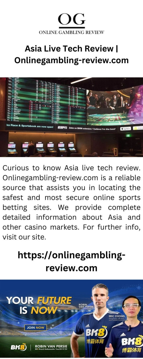 Curious to know Asia live tech review. Onlinegambling-review.com is a reliable source that assists you in locating the safest and most secure online sports betting sites. We provide complete detailed information about Asia and other casino markets. For further info, visit our site.

https://onlinegambling-review.com/asialivetech/
