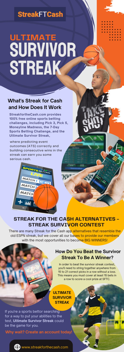 At the top of ultimate survivor streak, here are certain strategic approaches can significantly enhance your chances of emerging victorious. 

Official Website: https://www.streakforthecash.com

Our Profile: https://gifyu.com/streakforthecash
More Infographic:
https://tinyurl.com/2496ty9g
https://tinyurl.com/2aryx7aj
