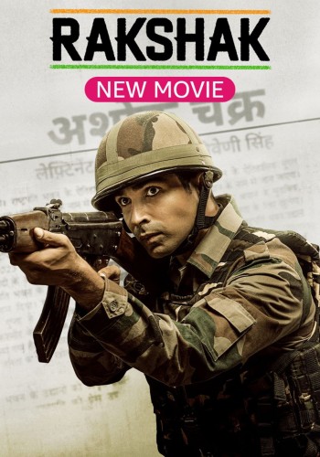 Rakshak – India’s Braves (2023)