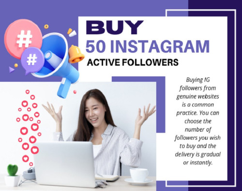 When you Buy 50 Instagram active followers, Prioritize reputable providers that offer genuine followers and avoid those that promise instant fame without delivering real engagement. Visit our website to compare different service providers and find the option that aligns with your goals and budget. 

Official Website: https://www.outlookindia.com/outlook-spotlight/5-best-sites-to-buy-50-instagram-followers-real-active-and-instant--news-308419

Our Profile: https://gifyu.com/outlookindia

More Images:
https://gifyu.com/image/SgXol
https://gifyu.com/image/SgXoq
https://gifyu.com/image/SgXod
https://gifyu.com/image/SgXoI