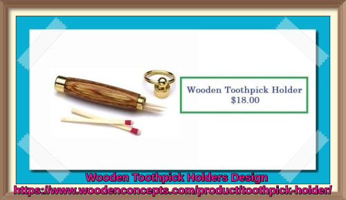 Wooden Concepts provide stylish toothpick holders which can store toothpicks, emergency money or matches.
https://www.woodenconcepts.com/product/toothpick-holder/