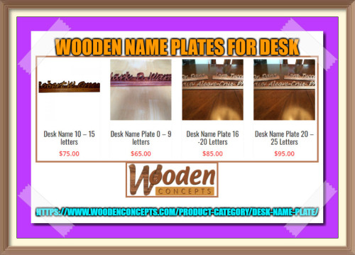 Then, watch out for wooden desk name plates from Wooden Concepts which can bring a rustic charm to your décor.
https://www.woodenconcepts.com/product-category/desk-name-plate/