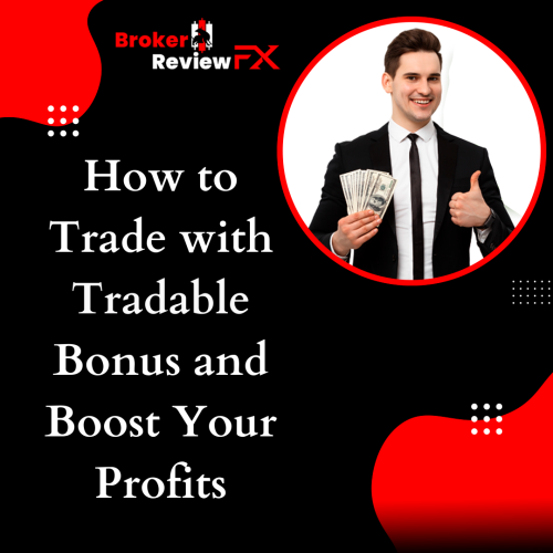 Tradable bonus is a type of forex bonus that can be used for trading and increasing the leverage and margin of your positions.Trading with tradable bonus can help you boost your profits by allowing you to trade with more capital and take advantage of higher leverage and lower margin.