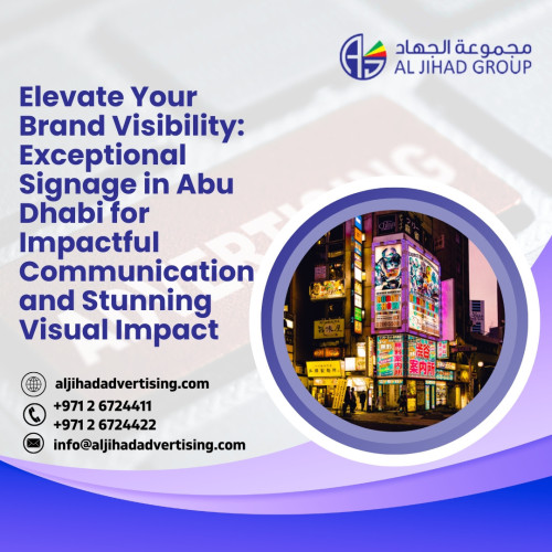 Make a Lasting Impression with Innovative Signage Solutions in Abu Dhabi. Our comprehensive range of signage services combines creativity, precision, and cutting-edge technology to deliver impactful visual communication that captures attention and enhances brand visibility. 

Website:https://aljihadadvertising.com/services/signage/
E-mail: info@aljihadadvertising.com
Phone: +971 2 6724411
Address: P.Box No. : 34768 Behind Eldorado Cinema Abu Dhabi, United Arab Emirates

#Signage #AbuDhabi #VisualCommunication #BrandVisibility #InnovativeSigns #OutdoorSigns #IndoorDisplays #CustomizedSignage #BrandIdentity #BusinessPresence #CreativeSigns #CaptivatingDesigns