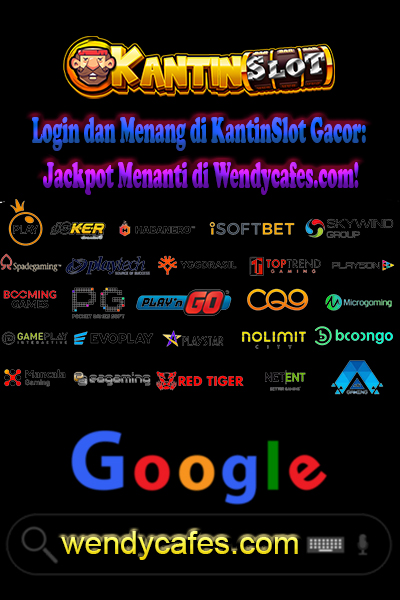 Login dan Menang di KantinSlot Gacor: Jackpot Menanti di Wendycafes.com!