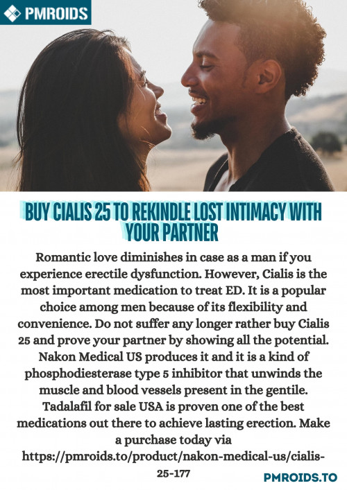 Romantic love diminishes in case as a man if you experience erectile dysfunction. However, Cialis is the most important medication to treat ED. It is a popular choice among men because of its flexibility and convenience. Do not suffer any longer rather buy Cialis 25 and prove your partner by showing all the potential.  Nakon Medical US produces it and it is a kind of phosphodiesterase type 5 inhibitor that unwinds the muscle and blood vessels present in the gentile. Tadalafil for sale USA is proven one of the best medications out there to achieve lasting erection. Make a purchase today via https://pmroids.to/product/nakon-medical-us/cialis-25-177