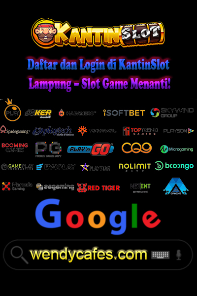 Daftar dan Login di KantinSlot Lampung – Slot Game Menanti!