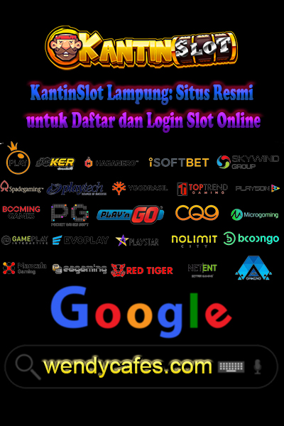 KantinSlot Lampung: Situs Resmi untuk Daftar dan Login Slot Online