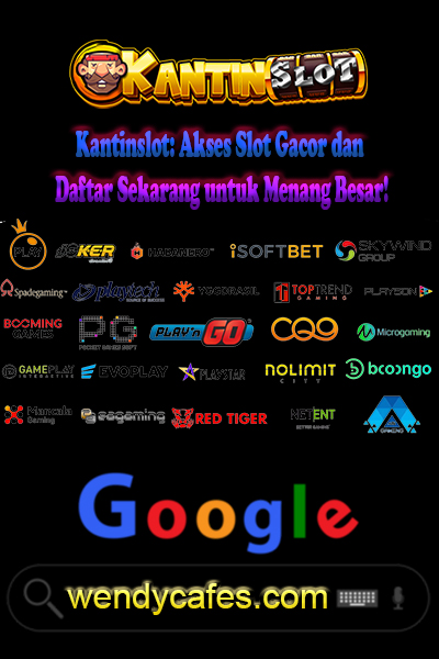 Kantinslot: Akses Slot Gacor dan Daftar Sekarang untuk Menang Besar!