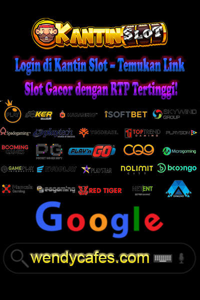 Login di Kantin Slot – Temukan Link Slot Gacor dengan RTP Tertinggi!