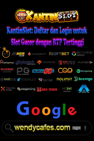 KantinSlot: Daftar dan Login untuk Slot Gacor dengan RTP Tertinggi