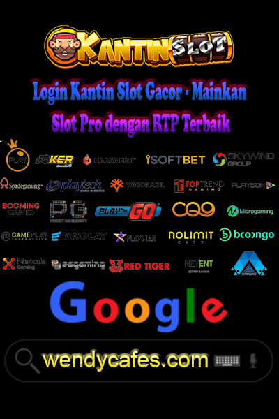 Login Kantin Slot Gacor - Mainkan Slot Pro dengan RTP Terbaik