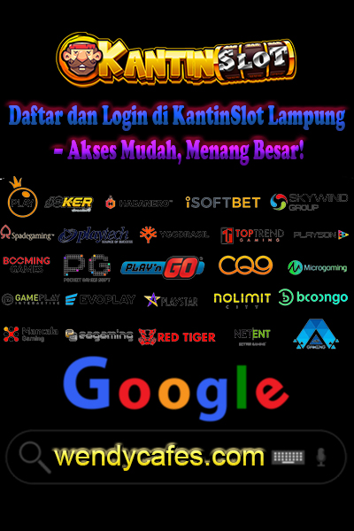 Daftar dan Login di KantinSlot Lampung – Akses Mudah, Menang Besar!