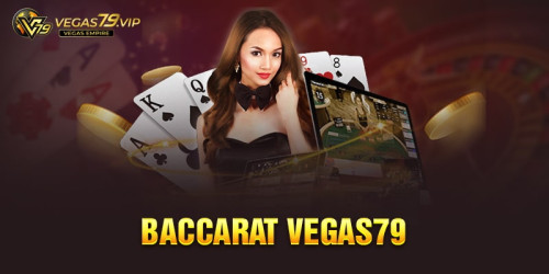 baccarat-vegas79-bat-mi-meo-danh-de-thang-nhat-2023.jpg