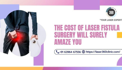 Laser surgery for fistula are budget-friendly, but consider the abovementioned factors to check the actual surgery cost.
https://laser360clinic.com/the-cost-of-laser-fistula-surgery-will-surely-amaze-you/