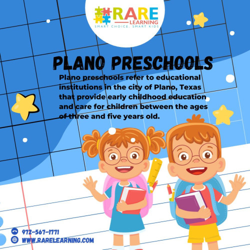 Plano preschools refer to educational institutions in the city of Plano, Texas that provide early childhood education and care for children between the ages of three and five years old. Contact us today! 

Phone: (972) 567-1771 
Website: https://rarelearning.com

#Plano #preschools #early education #child development #learning through play #socialization #kindergarten readiness #academic preparation #curriculum #teaching staff #enrollment #tuition fees #parent involvement #extracurricular activities #daycare services #after-school programs